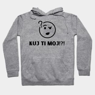 Kuj ti moj Hoodie